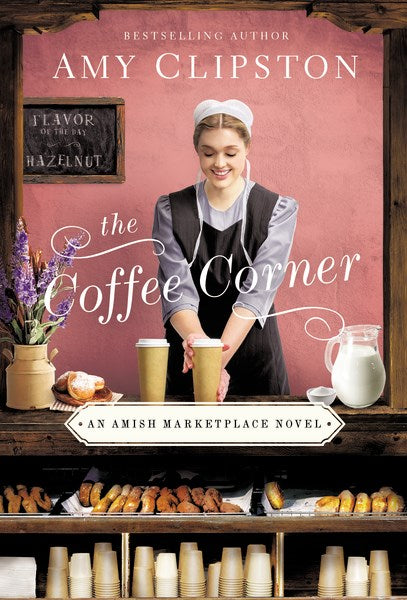 The Coffee Corner (An Amish Marketplace Novel #3)-Mass Market