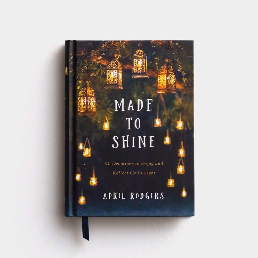 Made To Shine: 90 Devotions