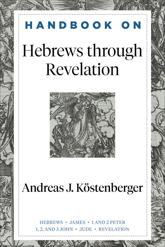 Handbook On Hebrews Through Revelation