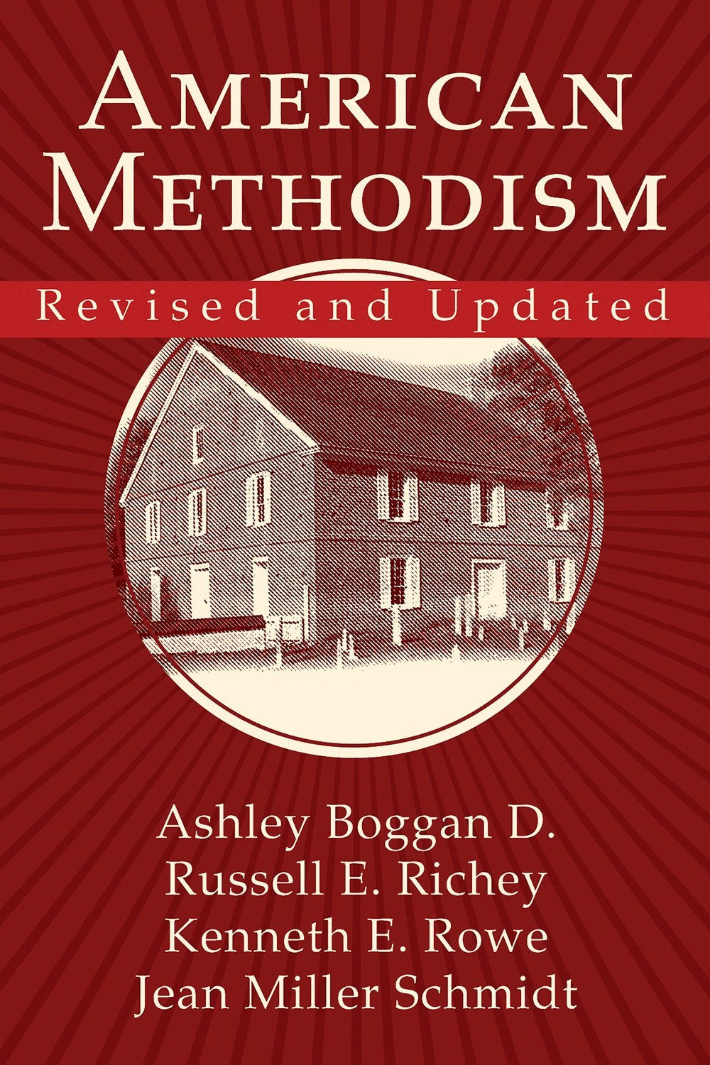 American Methodism (Revised And Updated)