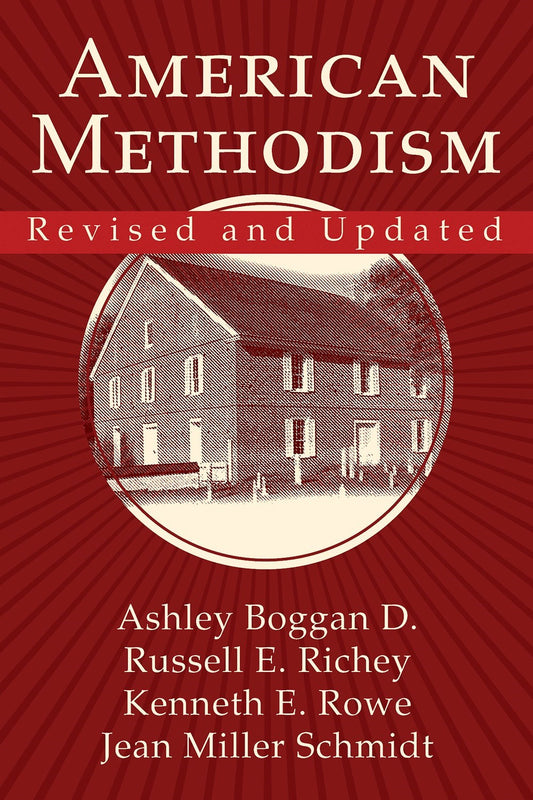 American Methodism (Revised And Updated)
