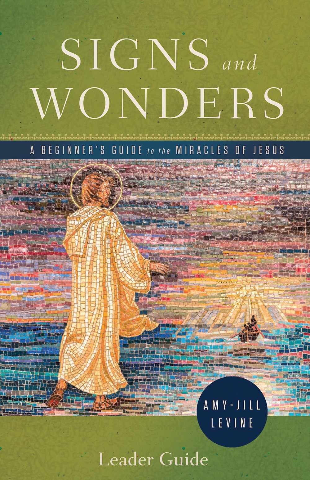 Signs And Wonders Leader Guide