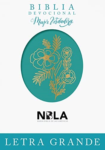 NBLA True Woman Devotional Bible/Large Print (Biblia Devocional Mujer Verdadera/Letra Grande)-Teal DuoTone