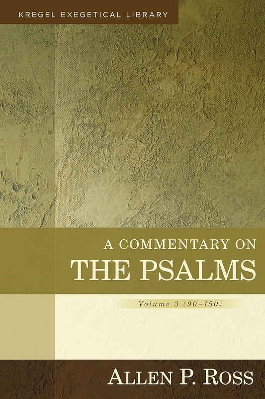 A Commentary On The Psalms Volume 3 (90-150)