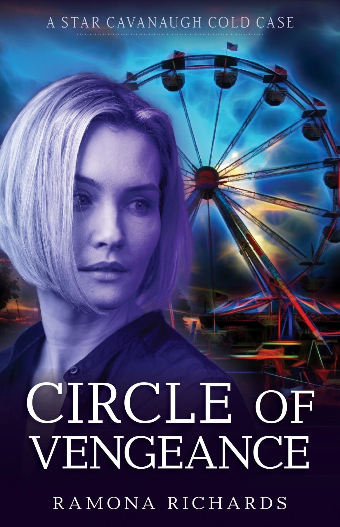 Circle Of Vengeance (A Star Cavanaugh Cold Case #2)