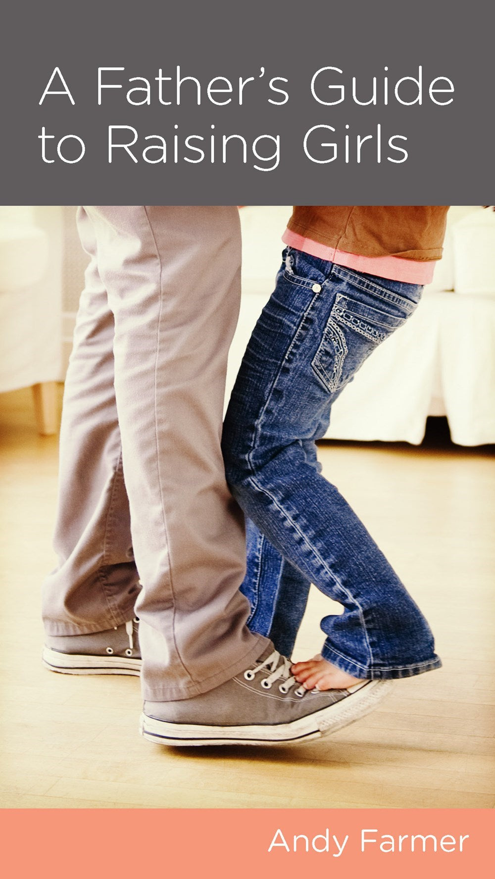 A Father's Guide To Raising Girls