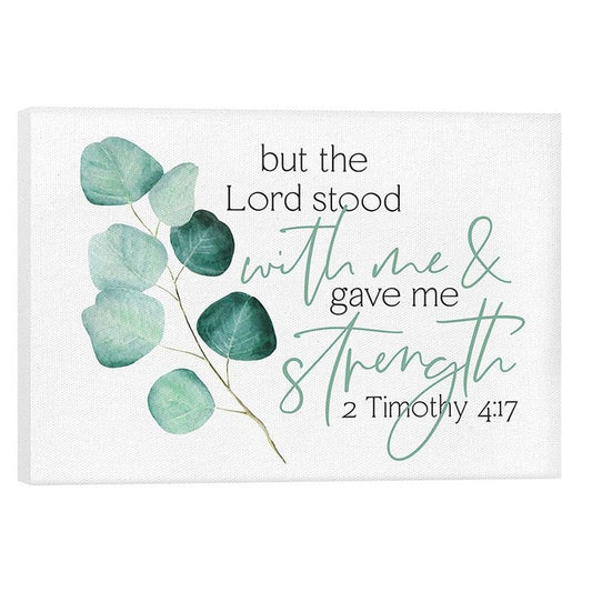 Table Top Canvas-But The Lord Stood With Me (5 x 7)