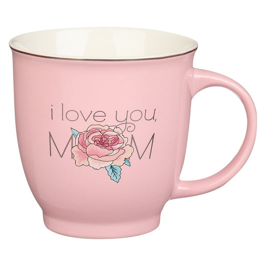 Mug-I Love You Mom-Proverbs 3:15-Pink Rose