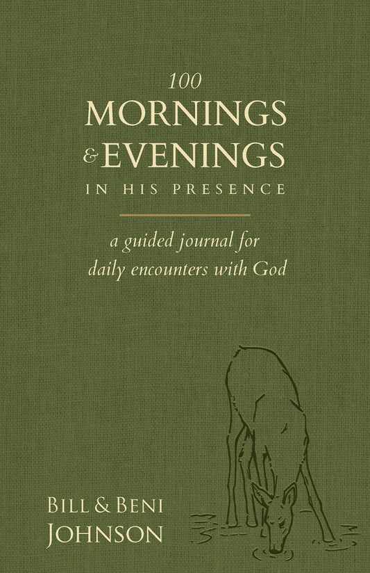 100 Mornings and Evenings in His Presence
