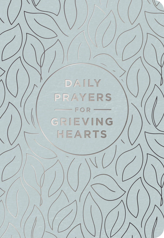 Daily Prayers For Grieving Hearts