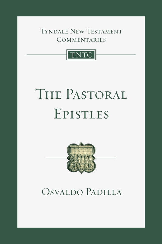 The Pastoral Epistles (Tyndale New Testament Commentaries)