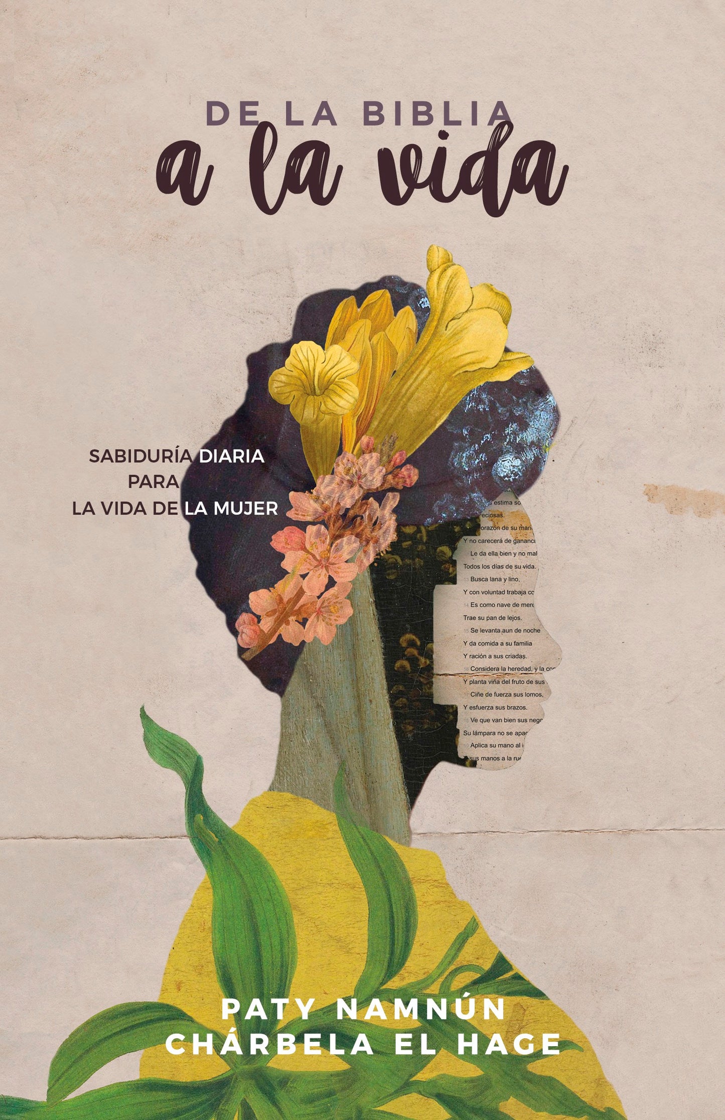 De La Biblia A La Vida (From The Bible To Life)