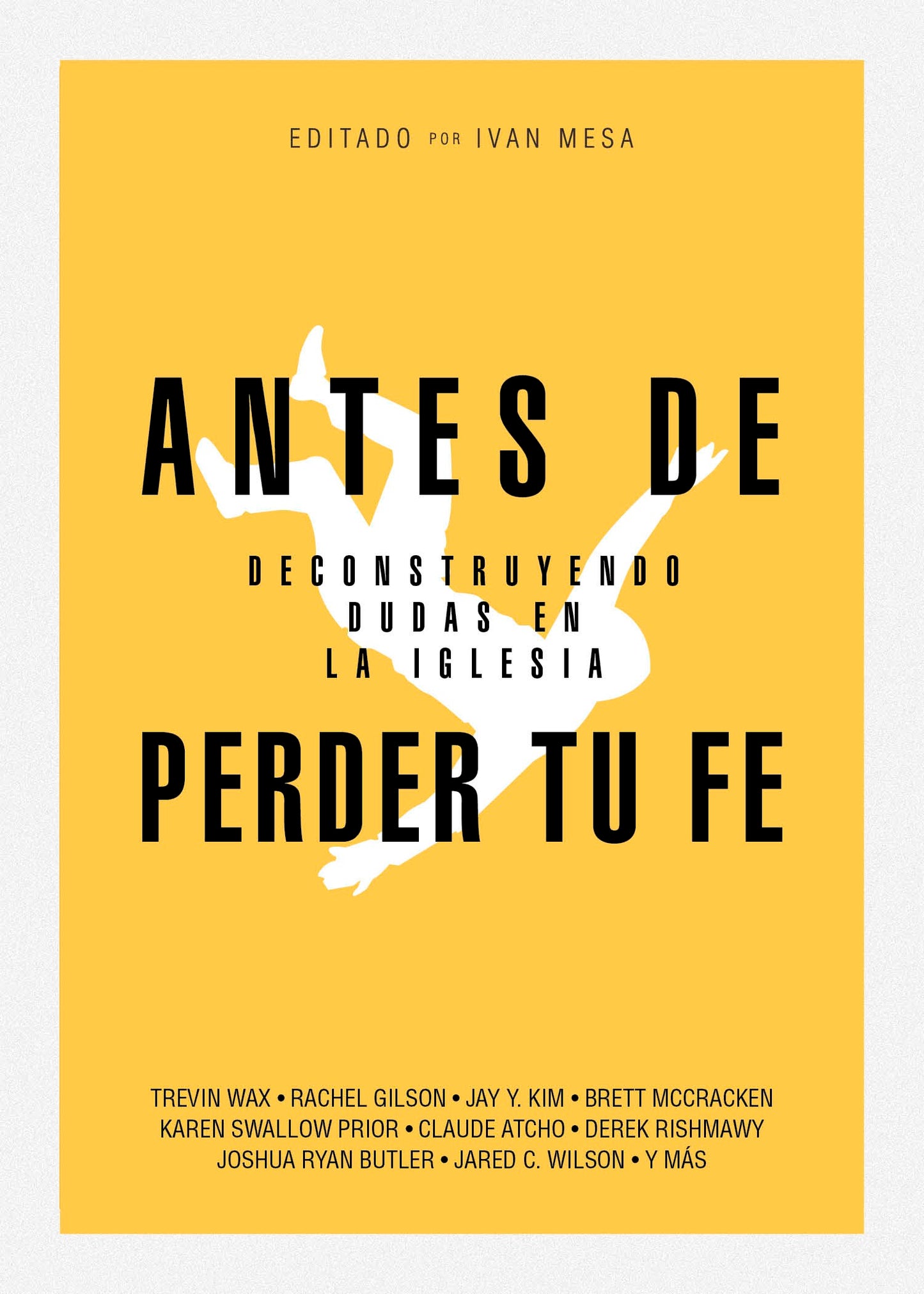 Antes De Perder Tu Fe (Before You Lose Your Faith)