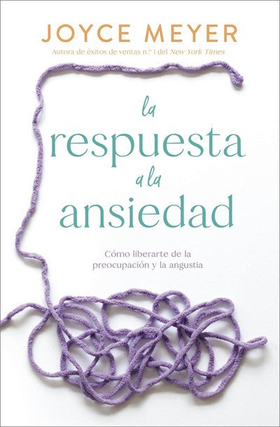 La Respuesta a la Ansiedad (The Answer To Anxiety)