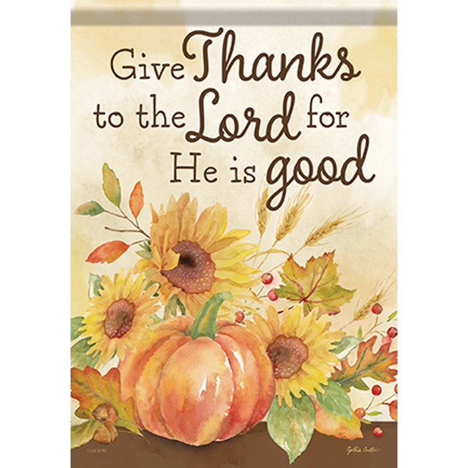 Flag-Garden-Dura Soft-Give Thanks To The Lord (12.5" x 18")