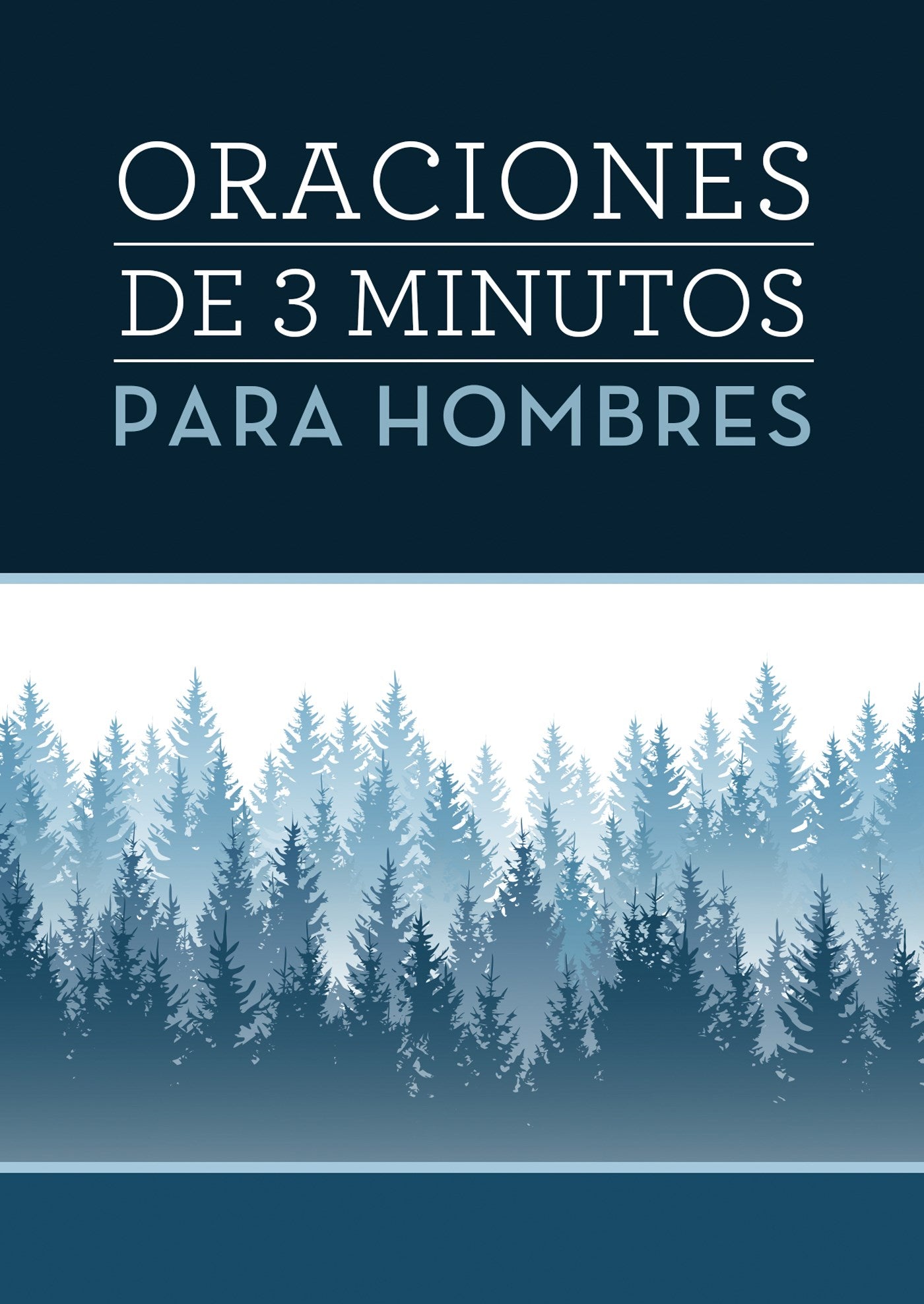 Oraciones De 3 Minutos Para Hombres (3 Minute Prayers For Men)
