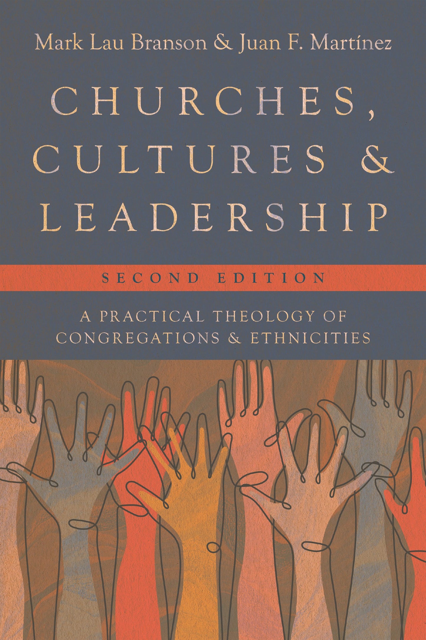 Churches  Cultures  And Leadership (Second Edition)