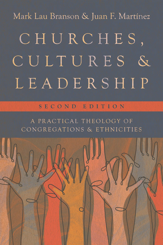 Churches  Cultures  And Leadership (Second Edition)