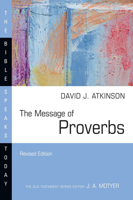 The Message Of Proverbs