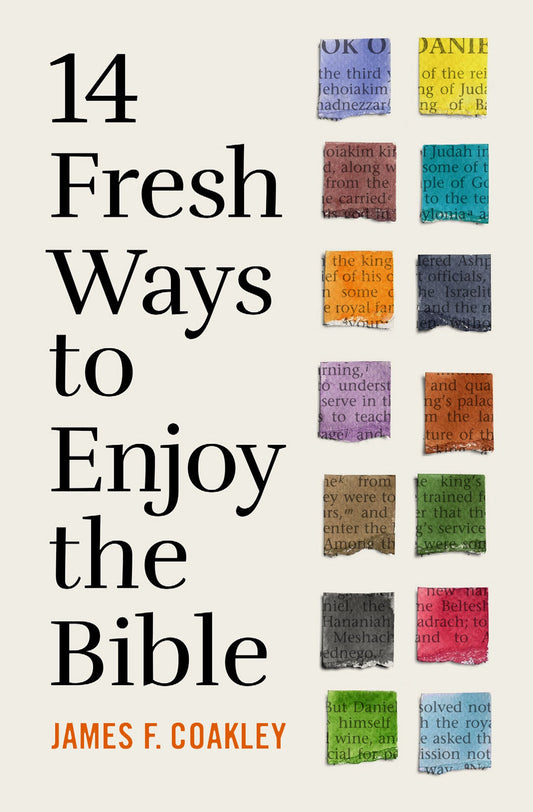 14 Fresh Ways To Enjoy The Bible