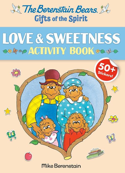 The Berenstain Bears Gifts Of The Spirit Love & Sweetness Activity Book