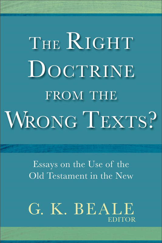 The Right Doctrine From The Wrong Texts?