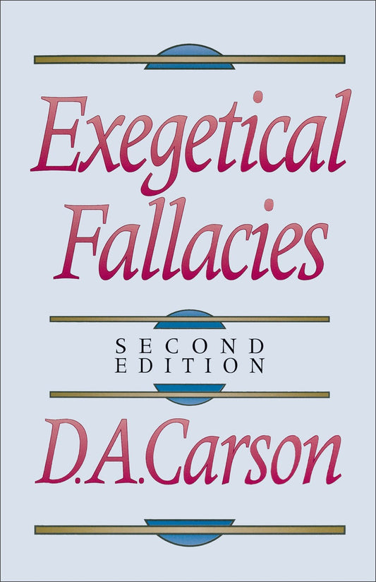 Exegetical Fallacies (Second Edition)