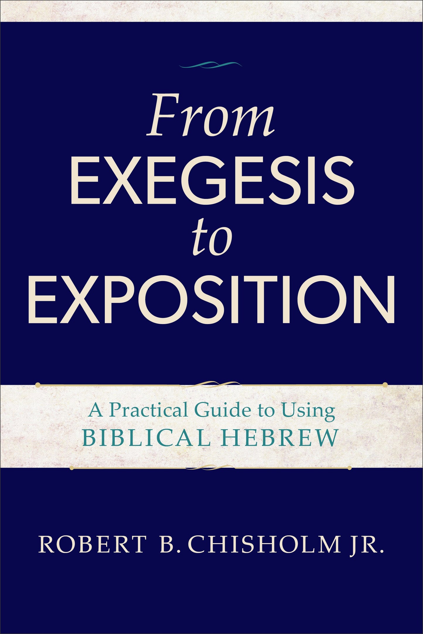 From Exegesis To Exposition