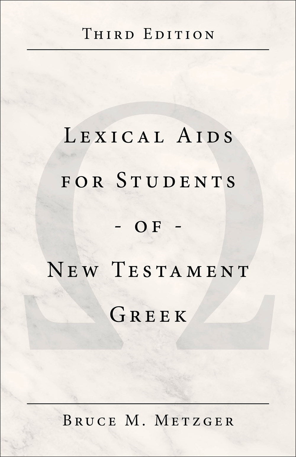 Lexical Aids For Students Of New Testament Greek (Third Edition)
