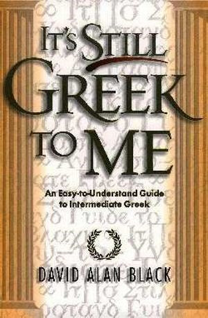 Its Still Greek To Me