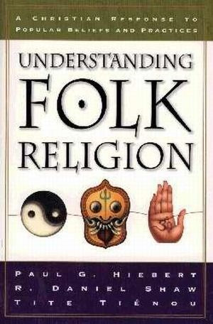 Understanding Folk Religion