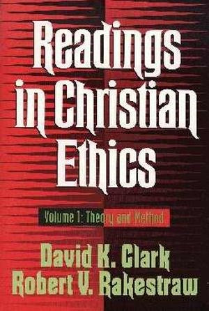 Readings In Christian Ethics  Volume 1