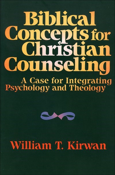 Biblical Concepts For Christian Counseling