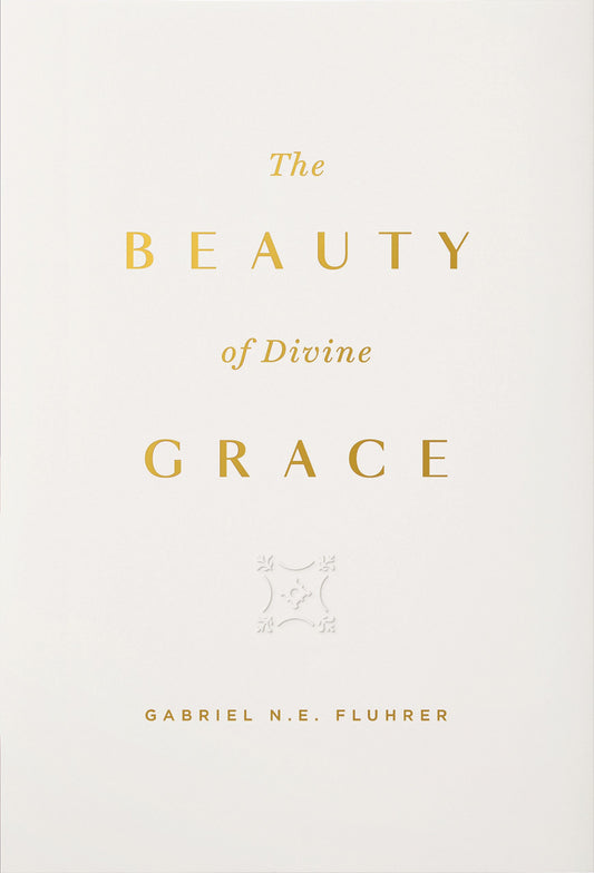 The Beauty Of Divine Grace