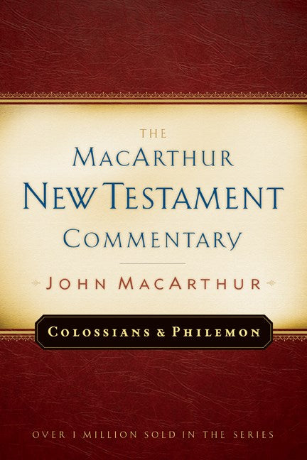 Colossians And Philemon (MacArthur New Testament Commentary)