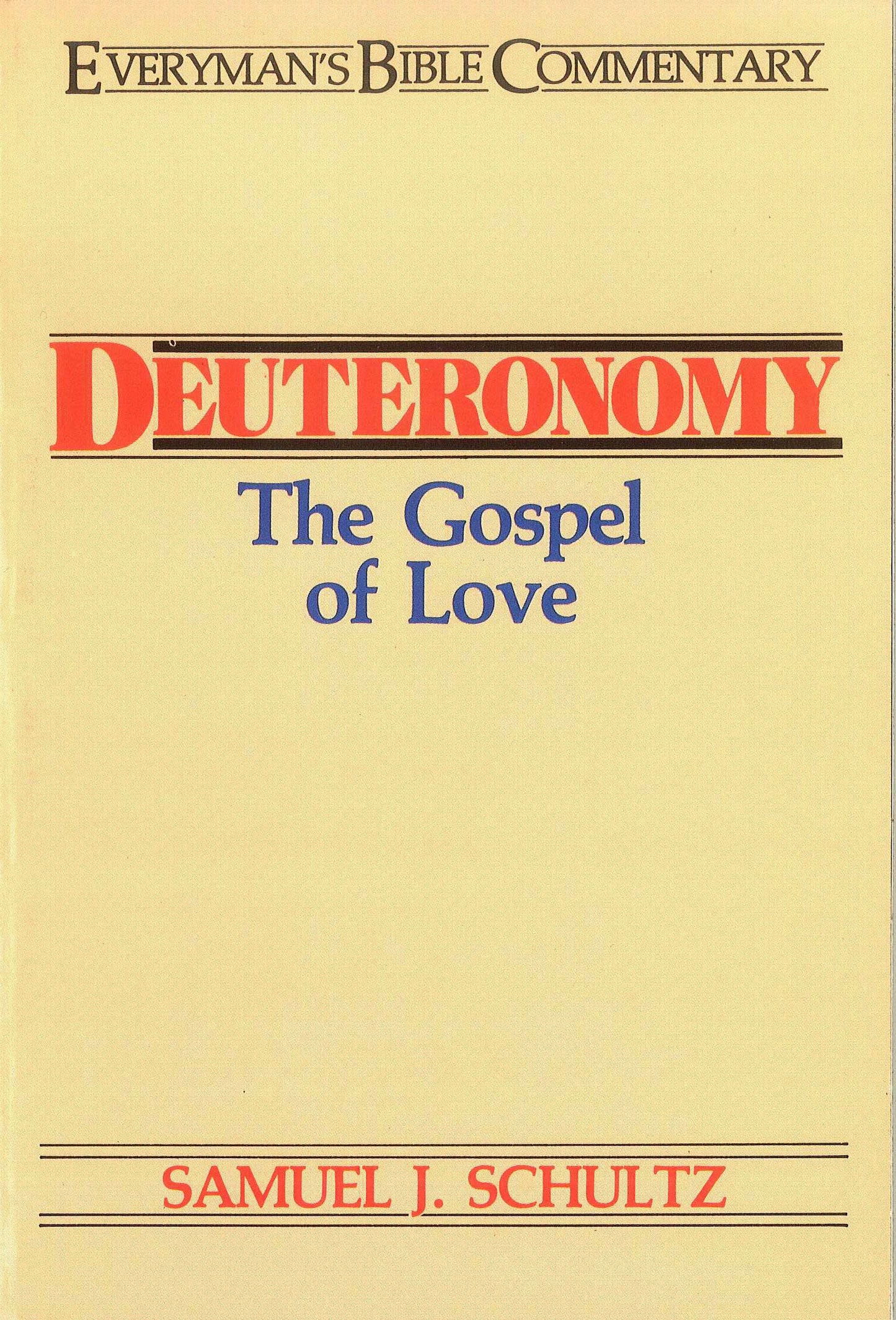 Deuteronomy (Everyman's Bible Commentary)