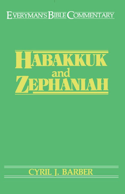 Habakkuk And Zephaniah (Everyman's Bible Commentary)