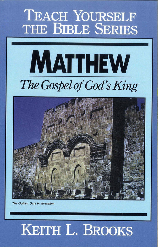 Matthew: The Gospel Of God's King