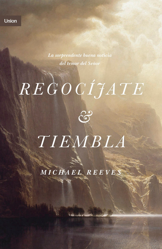 Regociajate Y Tiembla (Rejoice And Tremble)