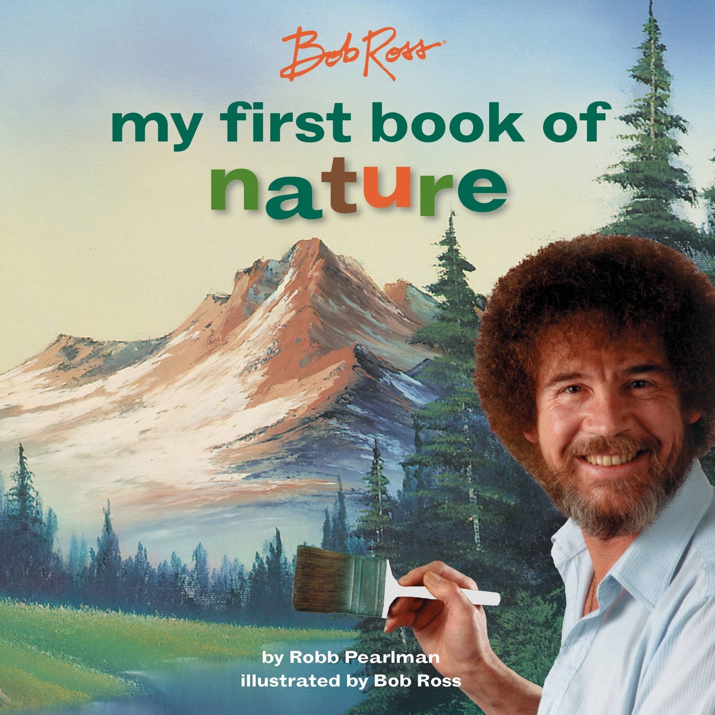 Bob Ross: My First Book Of Nature