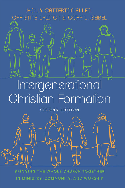 Intergenerational Christian Formation (Second Edition)