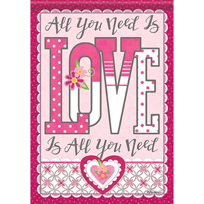 Flag-Garden-Shimmer-Love Is All You Need (12.5" x 18")