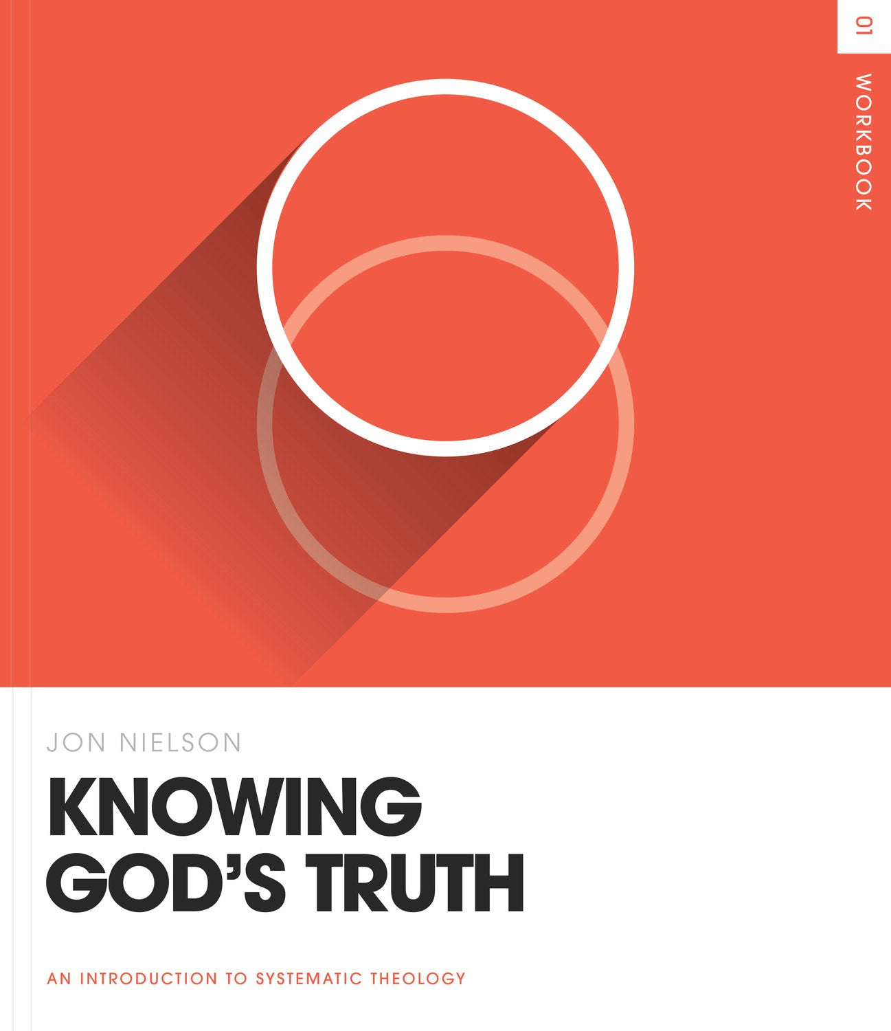 Knowing God's Truth Workbook(Theology Basics)