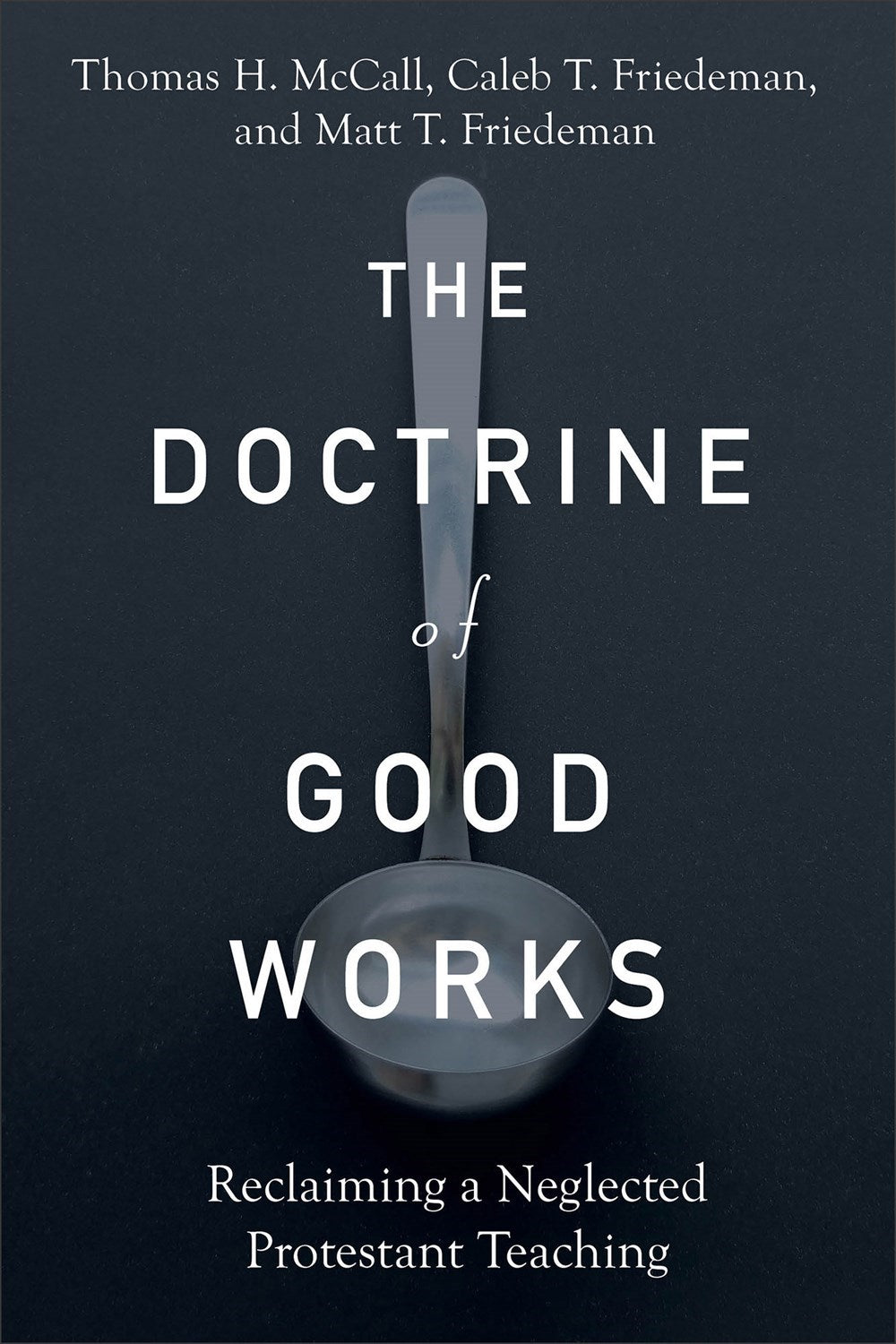 The Doctrine Of Good Works