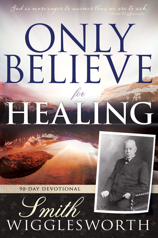 Only Believe For Healing