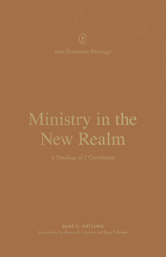 Ministry In The New Realm (New Testament Theology)