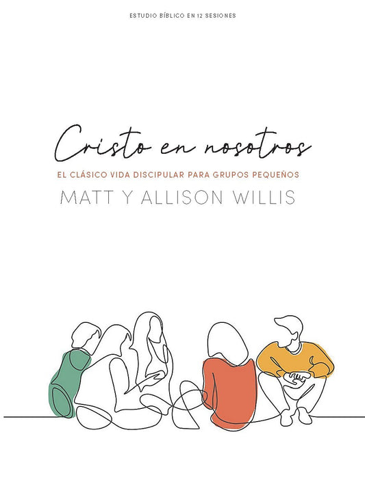 Cristo en Nosotros Estudio Biblico (Masterlife Together Bible Study)