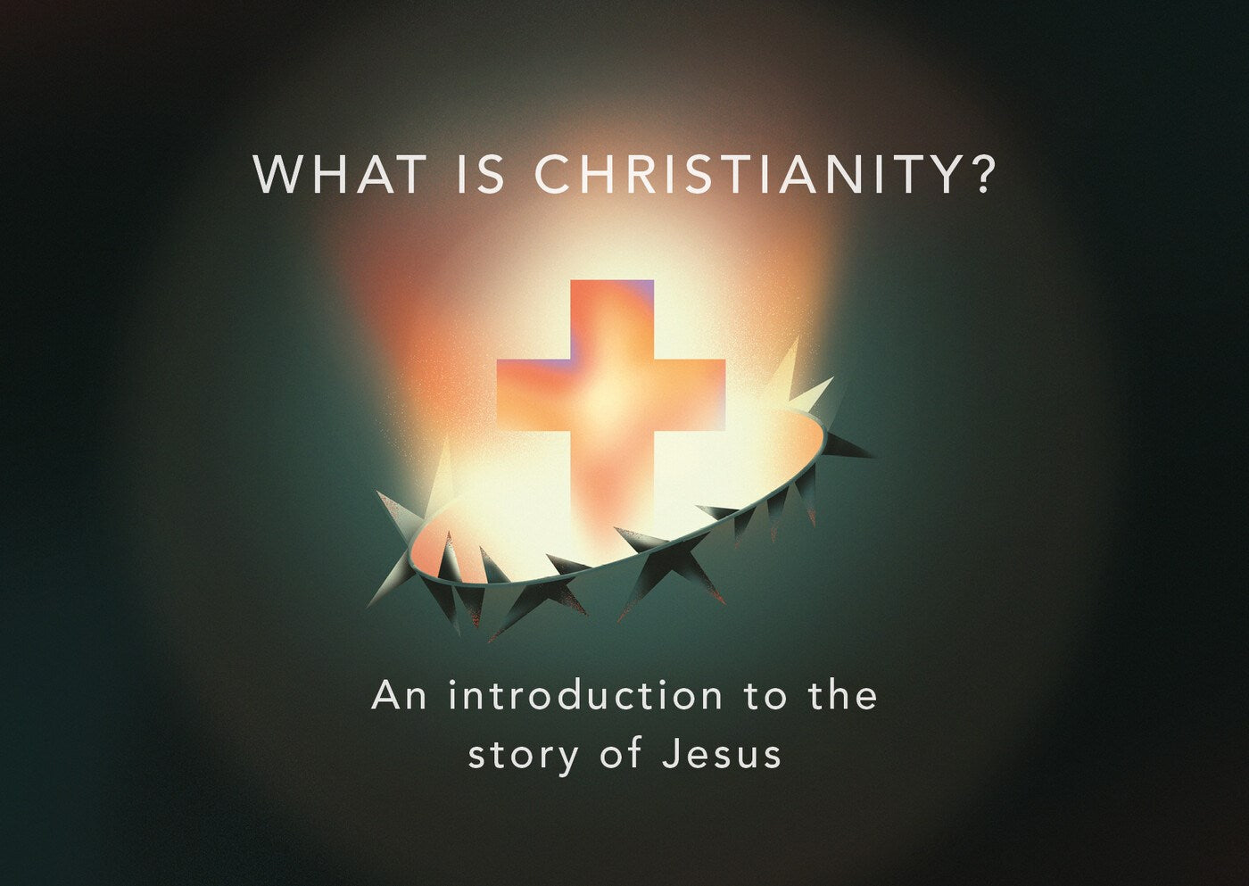 What is Christianity? (Pack of 10)