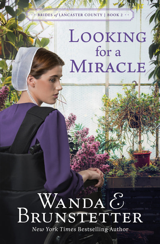 Looking For A Miracle (Brides Of Lancaster County #2)
