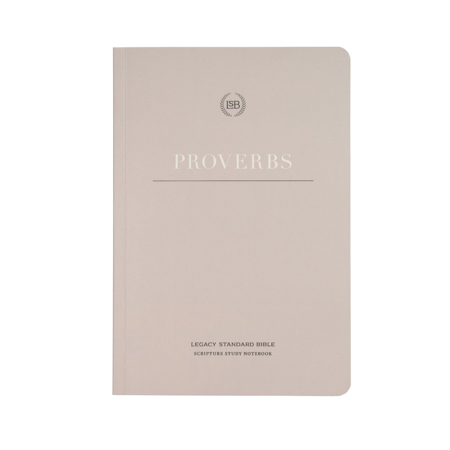 LSB Legacy Standard Bible Scripture Study Notebook: Proverbs-Softcover